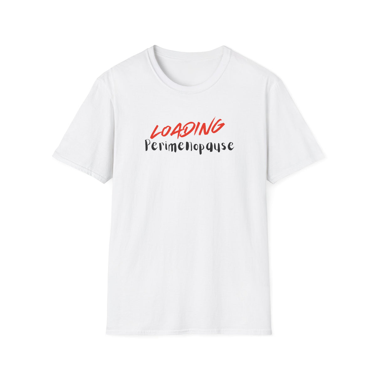 Loading Perimenopause Softstyle T-Shirt, Funny Tee, Gift for Women, Humor Shirt, Support Cancer Awareness, Great for Casual Wear