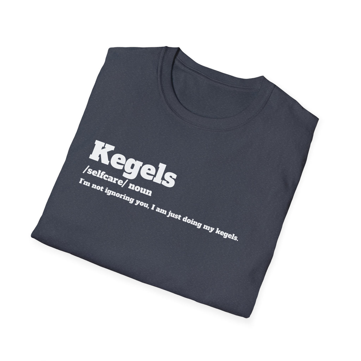Kegel Awareness T-Shirt, Funny Fitness Tee, Self-Care Shirt, Gift for Moms, Relaxed Fit Tee