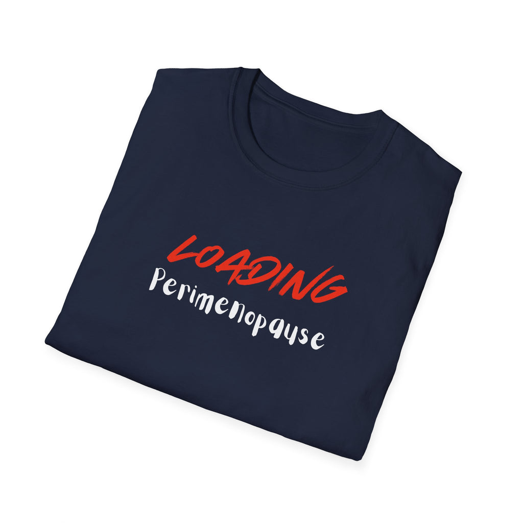 Loading Perimenopause Softstyle T-Shirt, Funny Tee, Gift for Women, Humor Shirt, Support Cancer Awareness, Great for Casual Wear