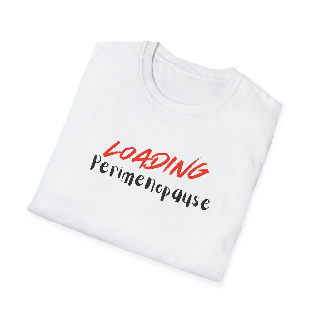 Loading Perimenopause Softstyle T-Shirt, Funny Tee, Gift for Women, Humor Shirt, Support Cancer Awareness, Great for Casual Wear