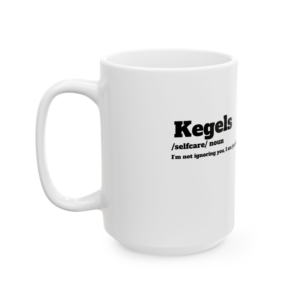 Kegel Definition Ceramic Mug - Perfect for Wellness Lovers, Funny Gift for Friends, Home Office Decor, Motivation Mug, Self-Care Reminder