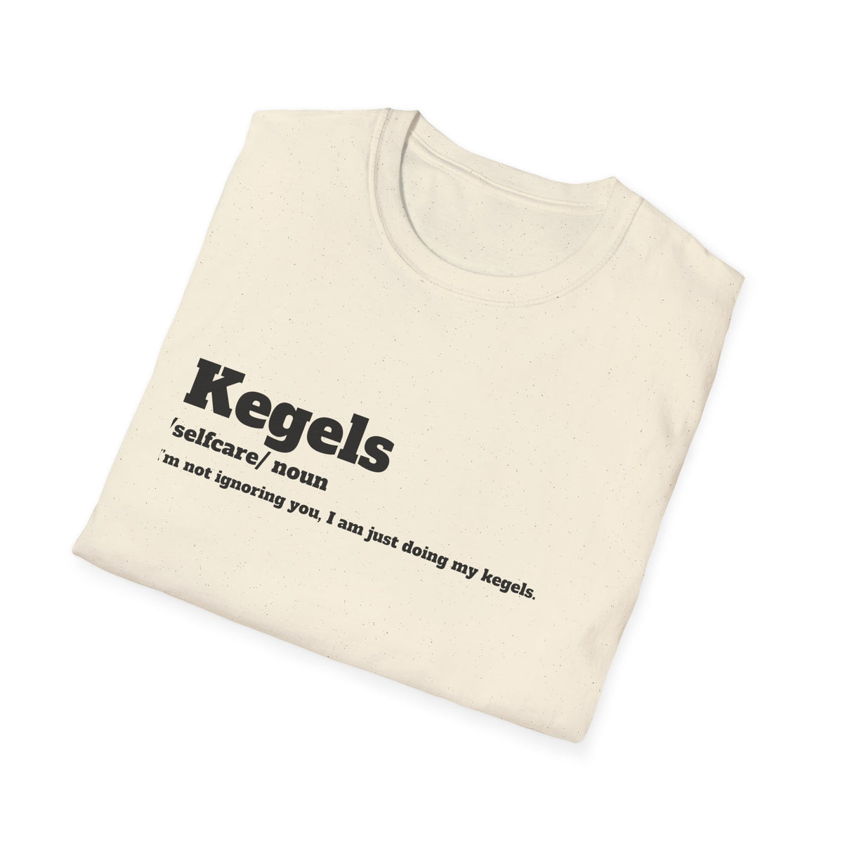 Kegel Awareness T-Shirt, Funny Fitness Tee, Self-Care Shirt, Gift for Moms, Relaxed Fit Tee