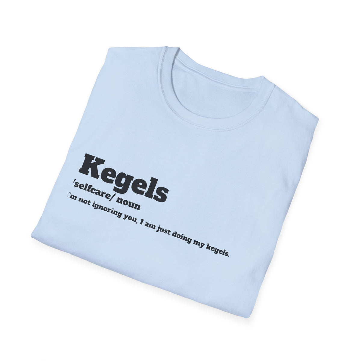 Kegel Awareness T-Shirt, Funny Fitness Tee, Self-Care Shirt, Gift for Moms, Relaxed Fit Tee