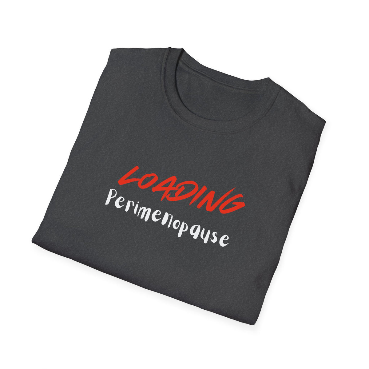 Loading Perimenopause Softstyle T-Shirt, Funny Tee, Gift for Women, Humor Shirt, Support Cancer Awareness, Great for Casual Wear